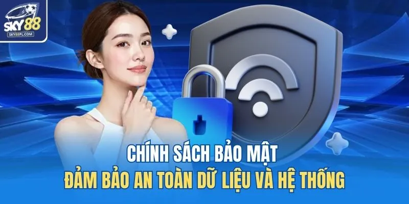 Chính Sách Bảo Mật 4 Chính sách bảo mật đảm bảo an toàn dữ liệu và hệ thống
