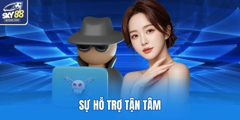 SKY88 Có Lừa Đảo Không - Sự Thật Về Sân Chơi Uy Tín 5 Sự hỗ trợ tận tâm